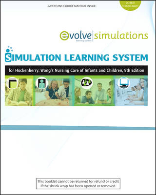 Simulation Learning System for Hockenberry: Wong's Nursing Care of Infants and Children (User Guide and Access Code)