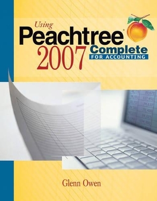 Using Peachtree Complete for Accounting 2007