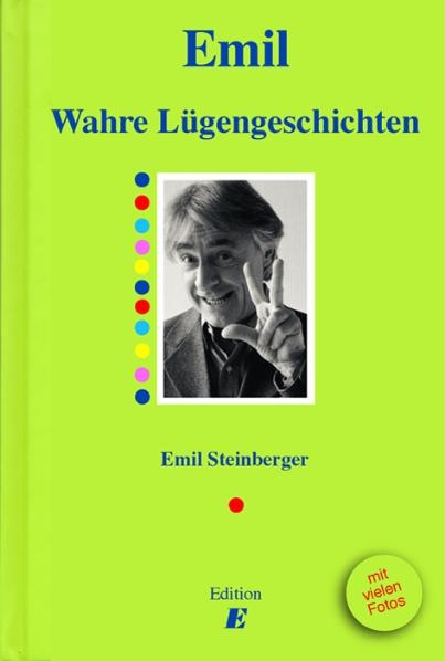 Wahre L&uuml;gengeschichten - Emil Steinberger
