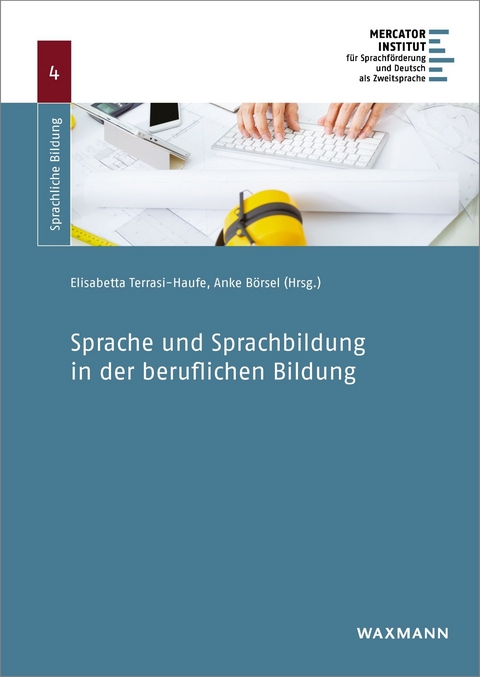 Sprache und Sprachbildung in der beruflichen Bildung - 