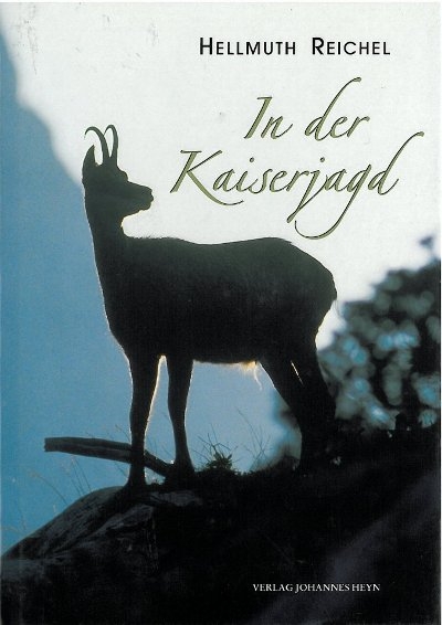 In der Kaiserjagd - Hellmuth Reichel