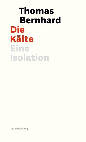 Die K&auml;lte - Thomas Bernhard