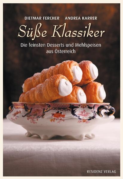 S&uuml;&szlig;e Klassiker - Dietmar Fercher, Andrea Karrer