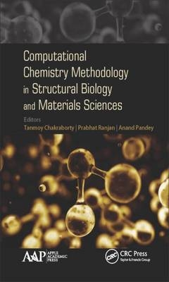 Computational Chemistry Methodology in Structural Biology and Materials Sciences - 