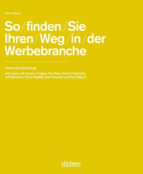 So finden Sie Ihren Weg in die Werbebranche - Simon Veksner