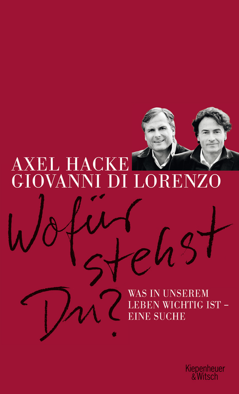 Wof&uuml;r stehst du? - Axel Hacke, Giovanni di Lorenzo