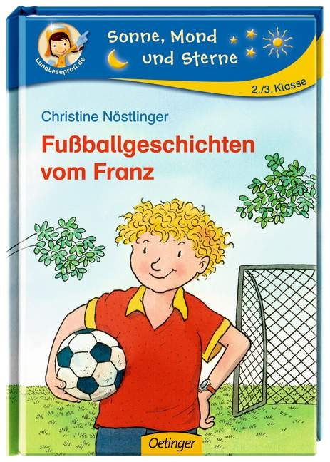 Fu&szlig;ballgeschichten vom Franz - Christine N&ouml;stlinger