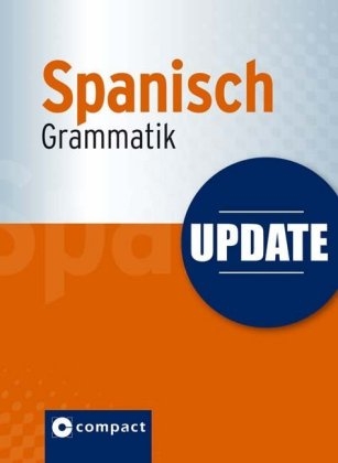 Update Spanisch Grammatik - Mar&iacute;a Marta Loessin, Elena S&aacute;nchez L&oacute;pez