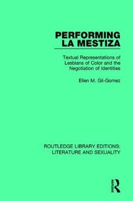 Performing La Mestiza -  Ellen M. Gil-Gomez