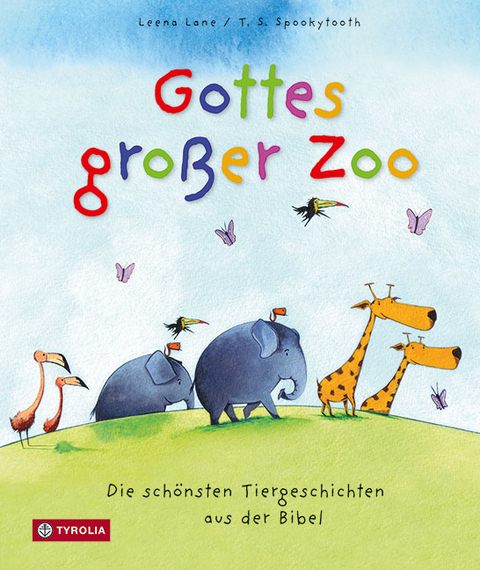 Gottes gro&szlig;er Zoo - Leena Lane