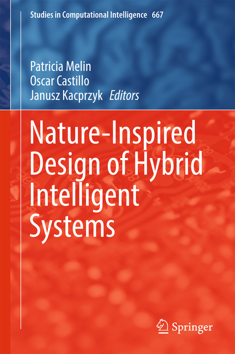 Nature-Inspired Design of Hybrid Intelligent Systems - 
