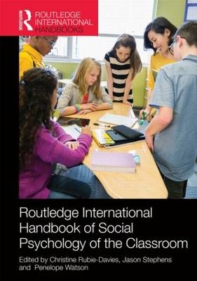 Routledge International Handbook of Social Psychology of the Classroom - 