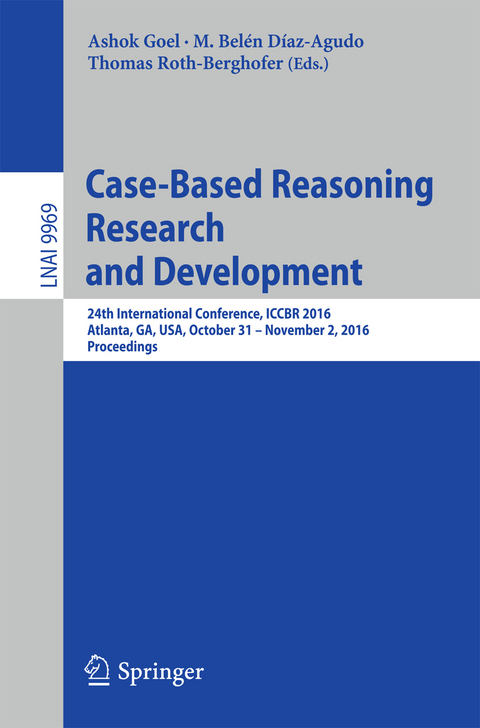 Case-Based Reasoning Research and Development - 