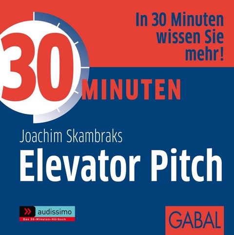 30 Minuten Elevator Pitch - Joachim Skambraks
