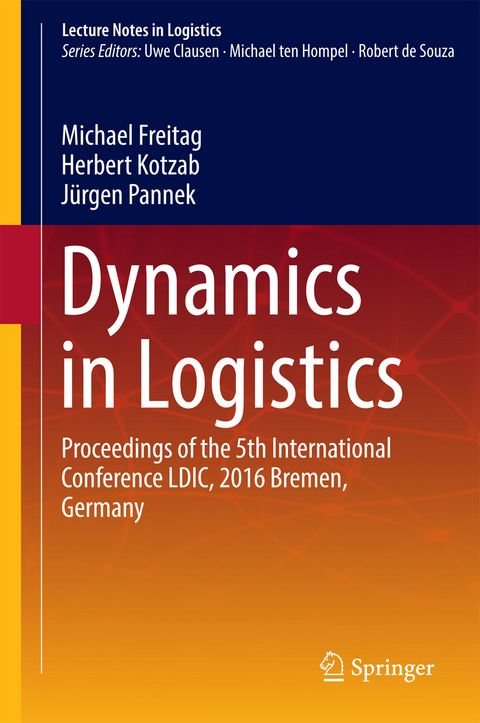 Dynamics in Logistics - 