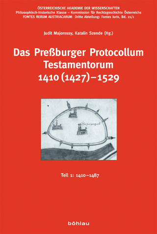 Das Preßburger Protocollum Testamentorum 1410 (1427)-1529