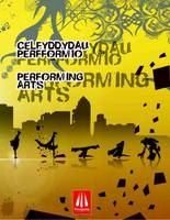 Celfyddydau Perfformio/Performing Arts