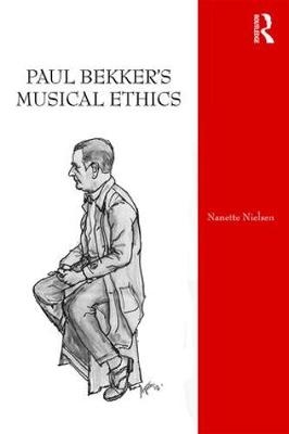 Paul Bekker's Musical Ethics