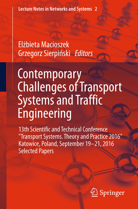 Contemporary Challenges of Transport Systems and Traffic Engineering - 
