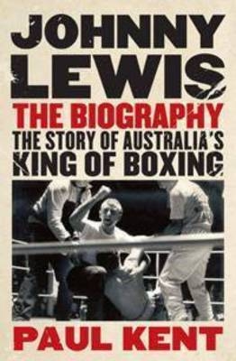 Johnny Lewis: the Biography