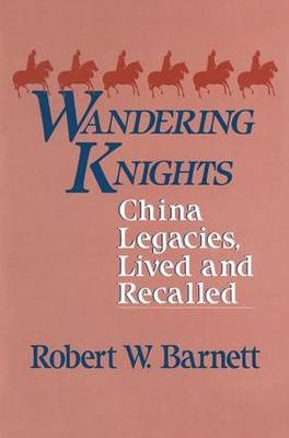 Wandering Knights -  Robert W. Barnett