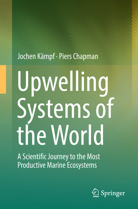 Upwelling Systems of the World - Jochen K&auml;mpf, Piers Chapman