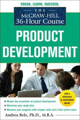 The McGraw-Hill 36-Hour Course Product Development - Andrea Belz