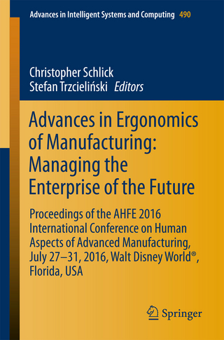 Advances in Ergonomics of Manufacturing: Managing the Enterprise of the Future