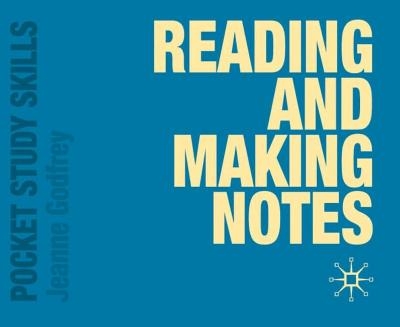 Reading and Making Notes - Jeanne Godfrey