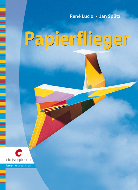 Papierflieger - Ren&eacute; Lucio, Jan Sp&uuml;tz