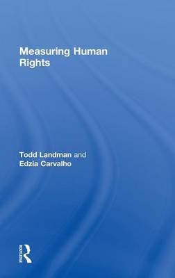 Measuring Human Rights -  Edzia Carvalho,  Todd Landman