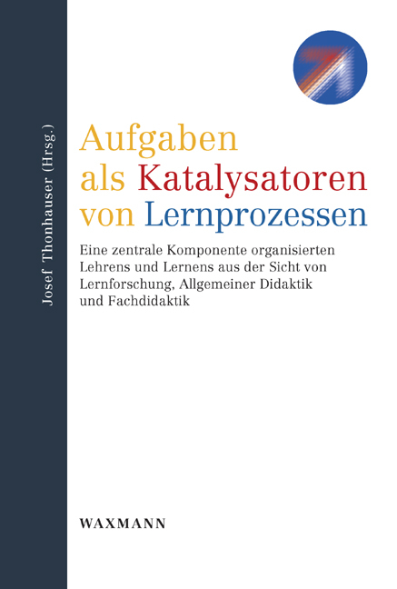 Aufgaben als Katalysatoren von Lernprozessen - 