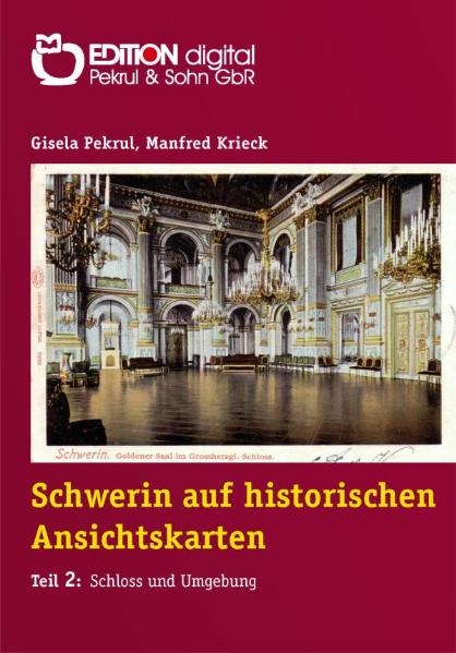 Schwerin auf historischen Ansichtskarten (PDF-Version) - Gisela Pekrul, Manfred Krieck