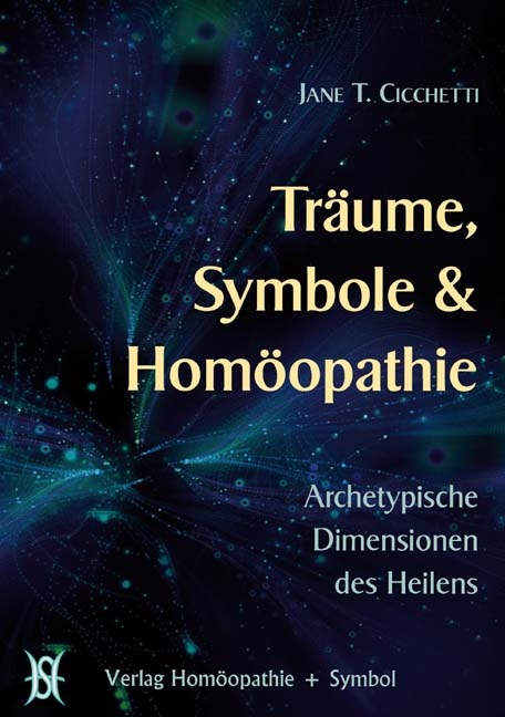 Tr&auml;ume, Symbole & Hom&ouml;opathie - Jane Cicchetti