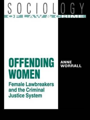 Offending Women -  Anne Worrall