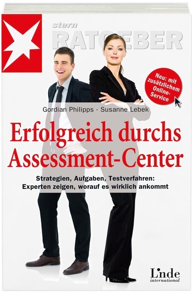 Erfolgreich durchs Assessment-Center - Gordian Philipps, Susanne Lebek