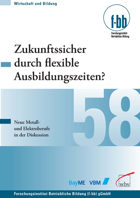 Zukunftssicher durch flexible Ausbildungszeiten? - 