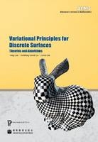 Variational Principles for Discrete Surfaces - 