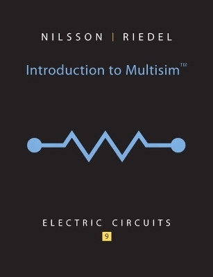 Introduction to Multisim for Electric Circuits - James W. Nilsson, Susan Riedel