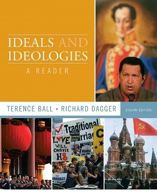 Ideals and Ideologies - Terence Ball, Richard Dagger