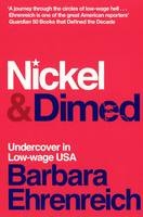 Nickel and Dimed - Barbara Ehrenreich