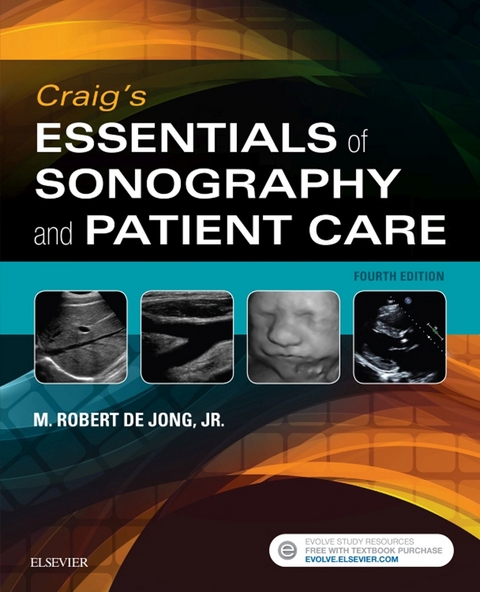 Craig's Essentials of Sonography and Patient Care - E-Book -  M. Robert deJong