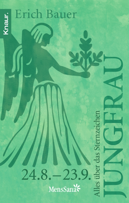 Alles &uuml;ber das Sternzeichen Jungfrau - Erich Bauer