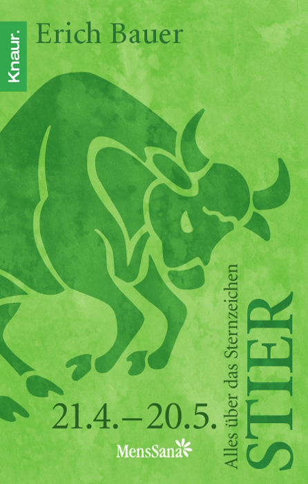 Alles &uuml;ber das Sternzeichen Stier - Erich Bauer