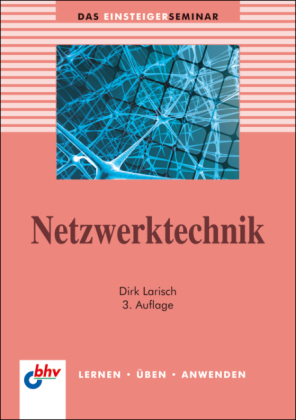 Netzwerktechnik - Dirk Larisch