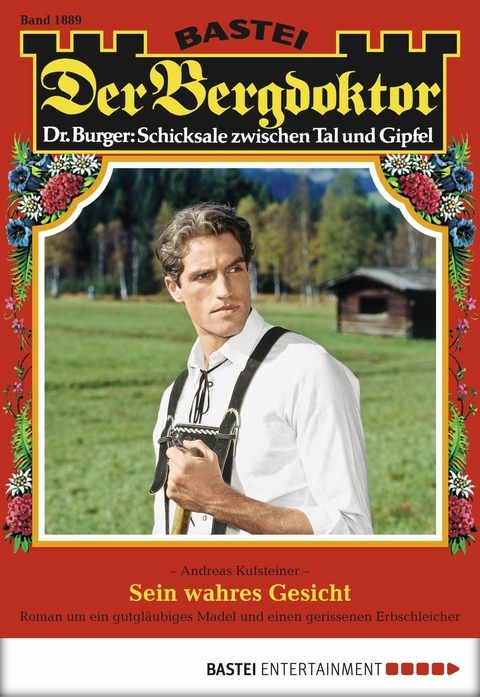 Der Bergdoktor 1889 - Andreas Kufsteiner