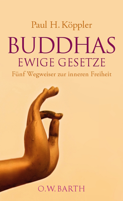 Buddhas ewige Gesetze - Paul H. K&ouml;ppler