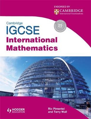 Cambridge IGCSE International Mathematics - Terry Wall, Ric Pimentel