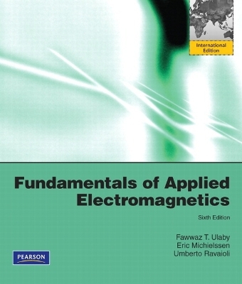 Fundamentals of Applied Electromagnetics - Fawwaz T. Ulaby, Eric Michielssen, Umberto Ravaioli