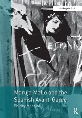 Maruja Mallo and the Spanish Avant-Garde - Shirley Mangini